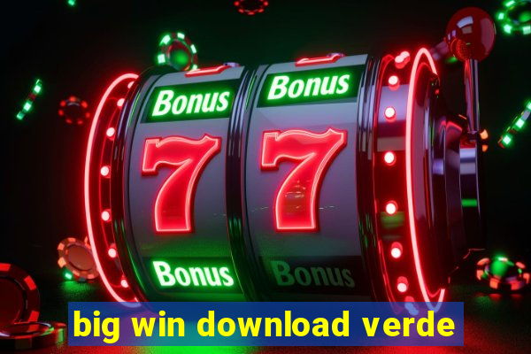 big win download verde